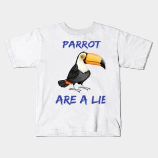 PARROT ARE A LIE GIFT Kids T-Shirt